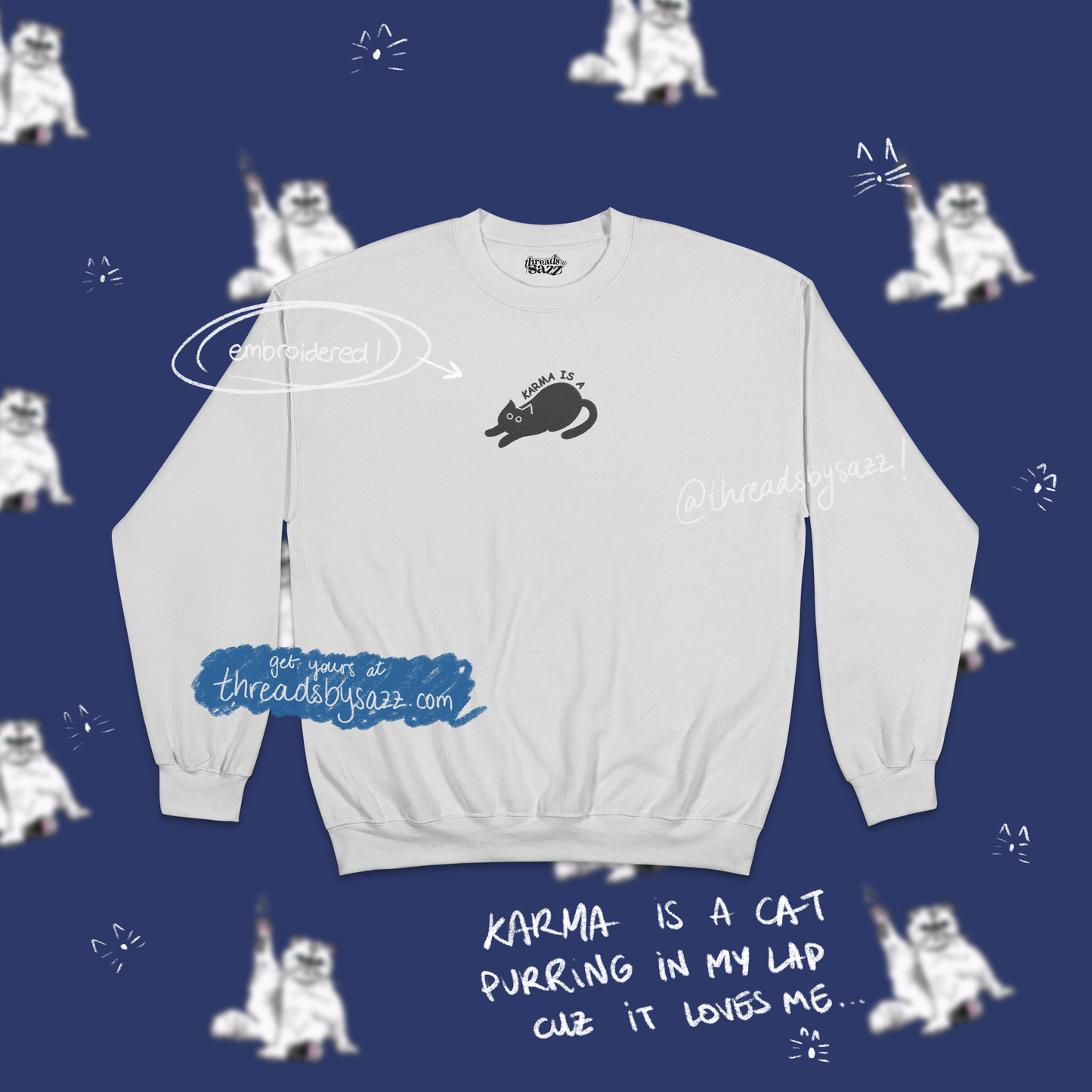 "karma is a cat" embroidered crewneck