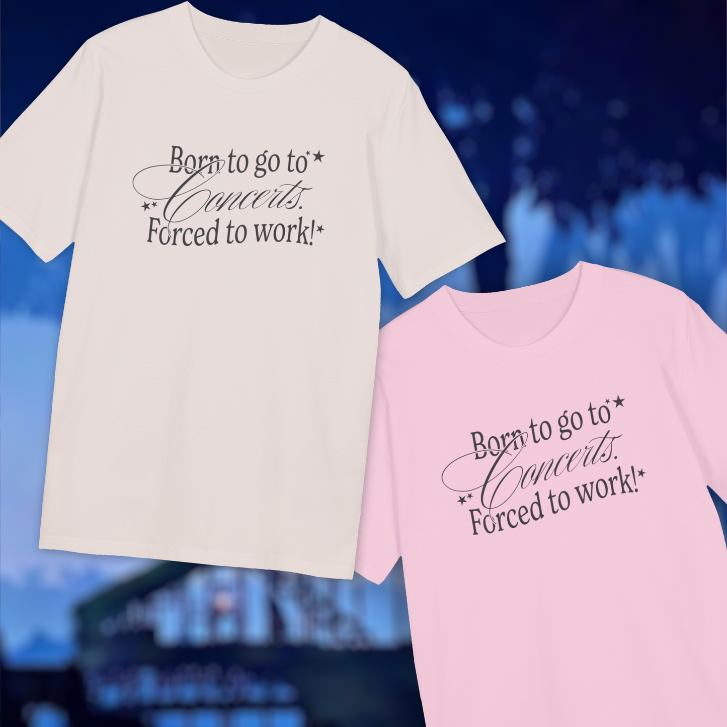 "born to go to concerts" tee