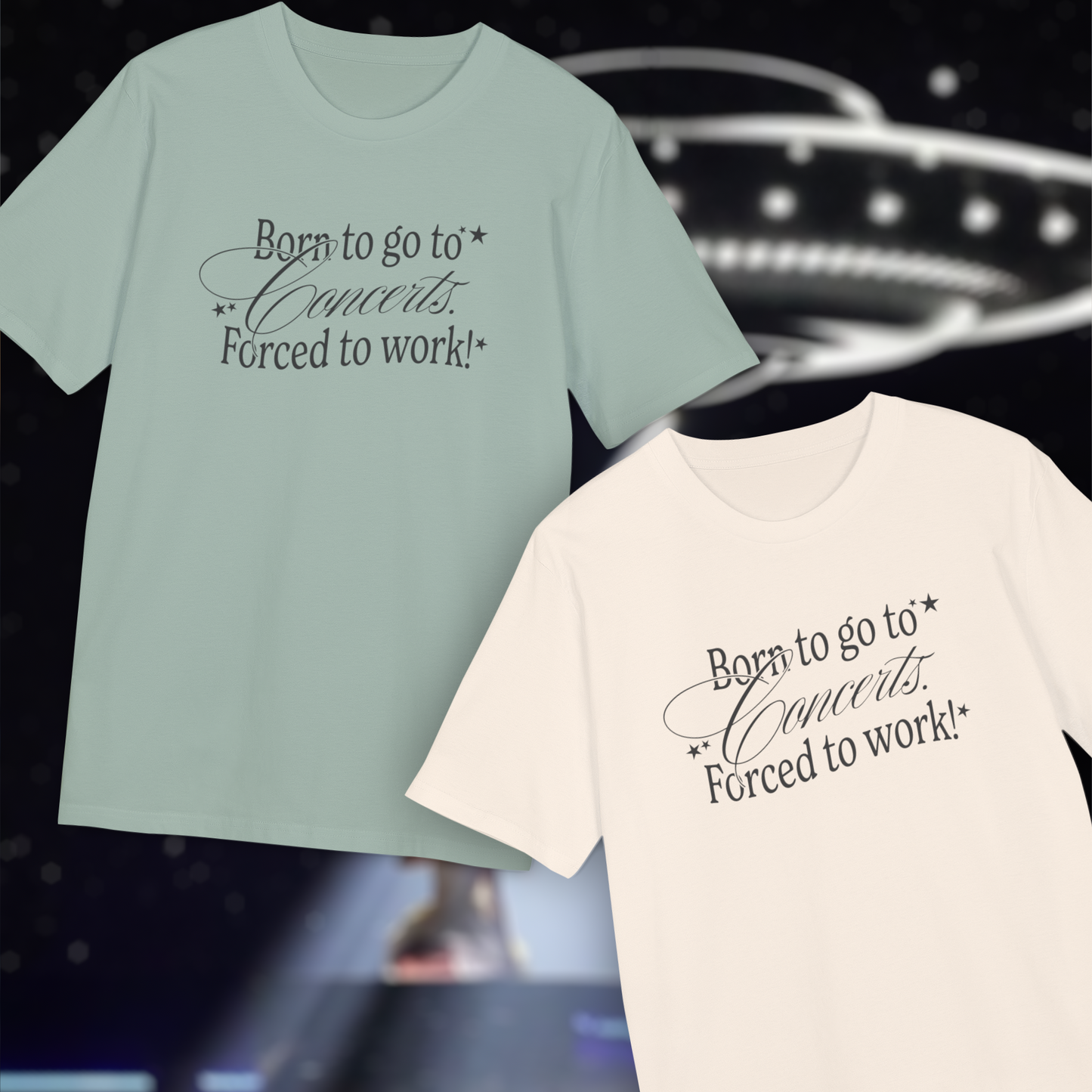 "born to go to concerts" tee