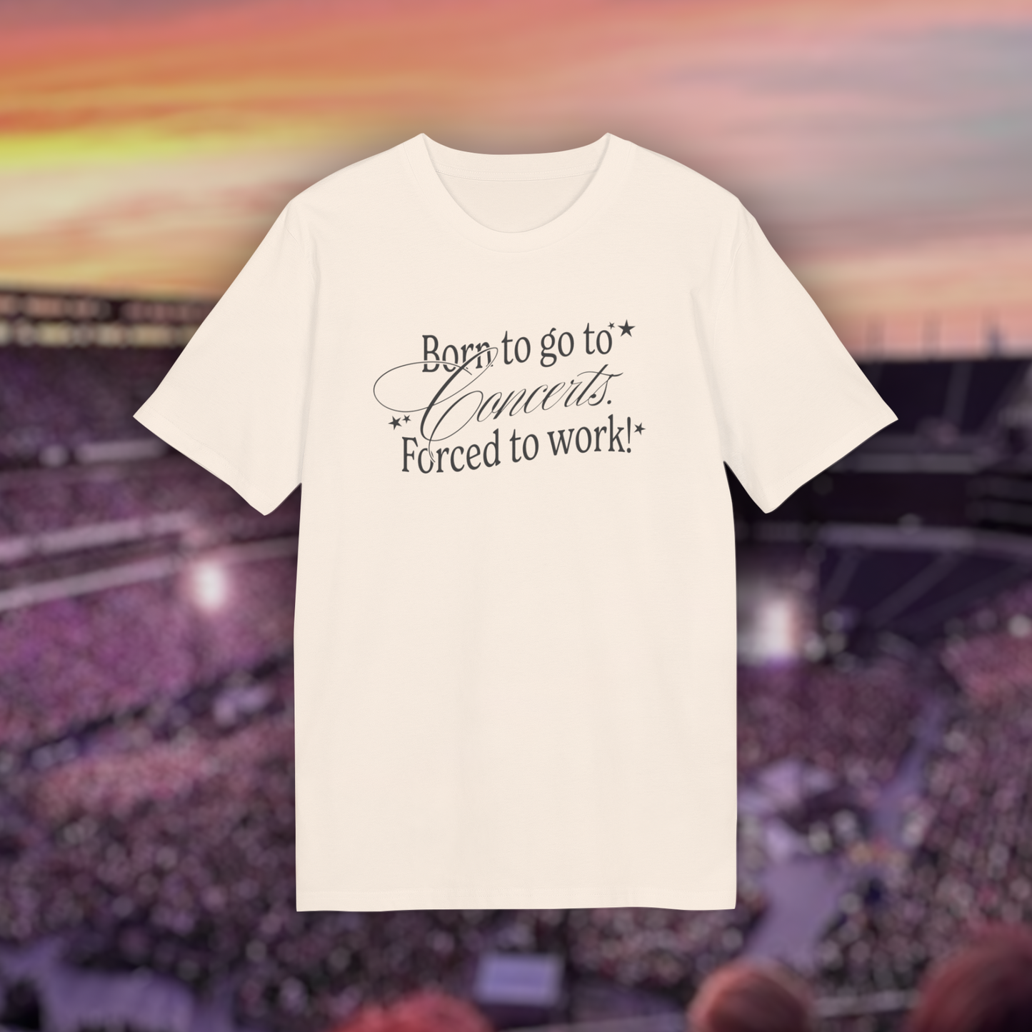 "born to go to concerts" tee