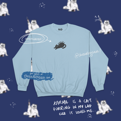"karma is a cat" embroidered crewneck